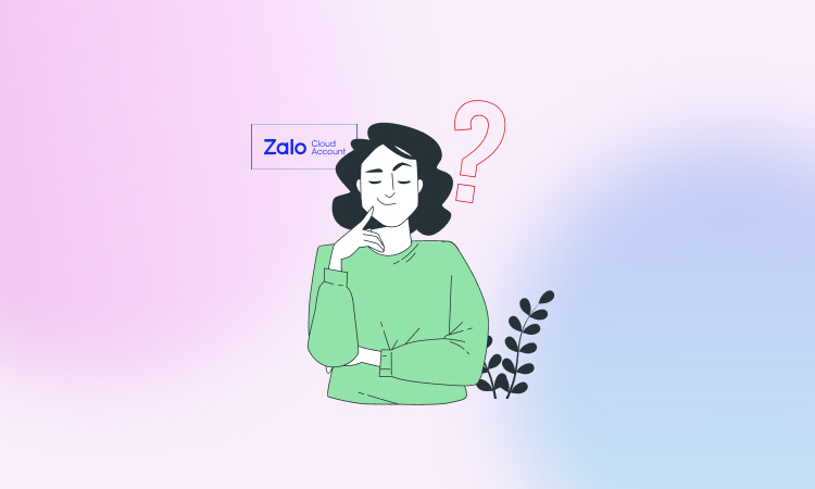 Tại Sao Nên Tạo Tài Khoản Zalo Cloud Account (ZCA) Cho Hoạt Động Digital Marketing?