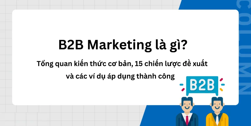 Chiến lược B2B trên Instagram: Từ Tư duy đến Thực thi