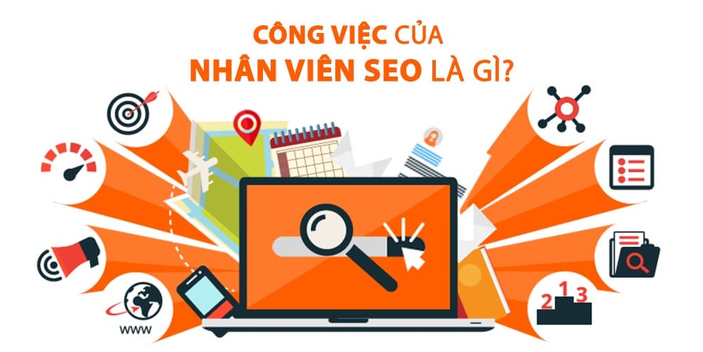 Công Việc Của Nhân Viên SEO Marketing Là Gì?