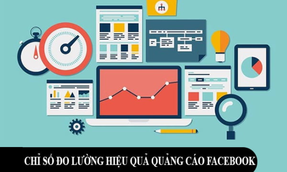 Thời điểm cần quan tâm đến các chỉ số quảng cáo Facebook