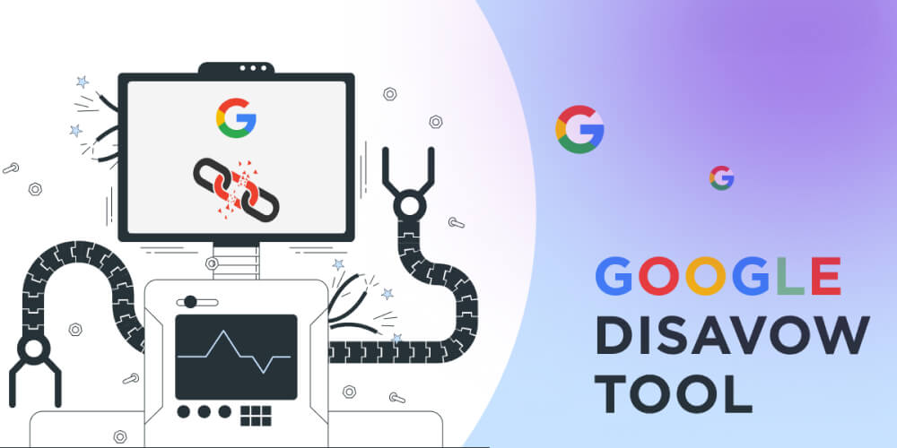 Xử Lý Backlink Xấu: Hướng Dẫn Chặn Bằng Google Disavow Tool