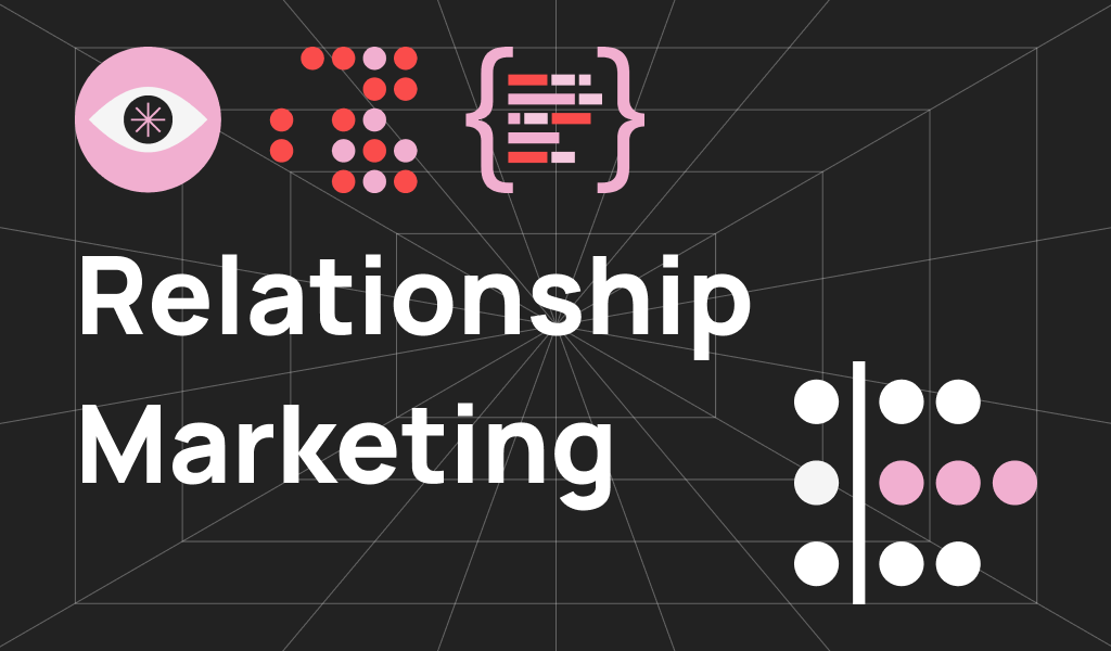 Các Chiến Lược Relationship Marketing Hiệu Quả