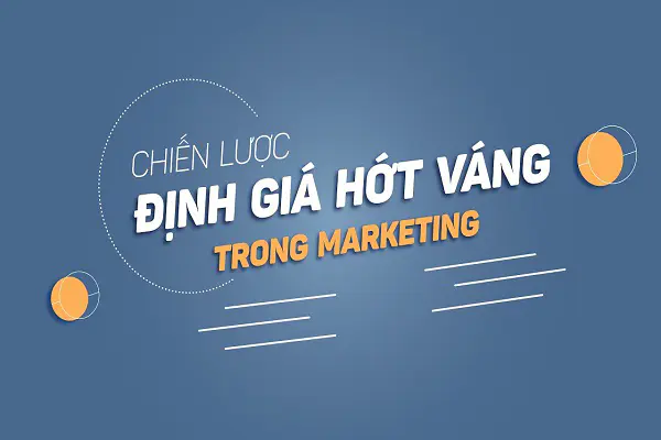 Các Chiến Lược Giá Khuyến Mãi Phổ Biến Trong Digital Marketing