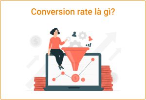 Conversion Rate Là Gì