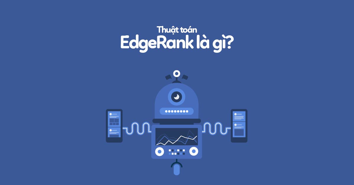Tối ưu Fanpage dựa trên thuật toán Facebook (EdgeRank)