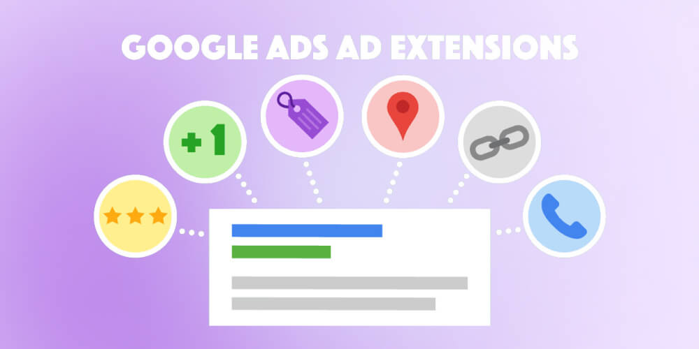 5. Tận Dụng Tối Đa Tiện Ích Mở Rộng Quảng Cáo (Ad Extensions)