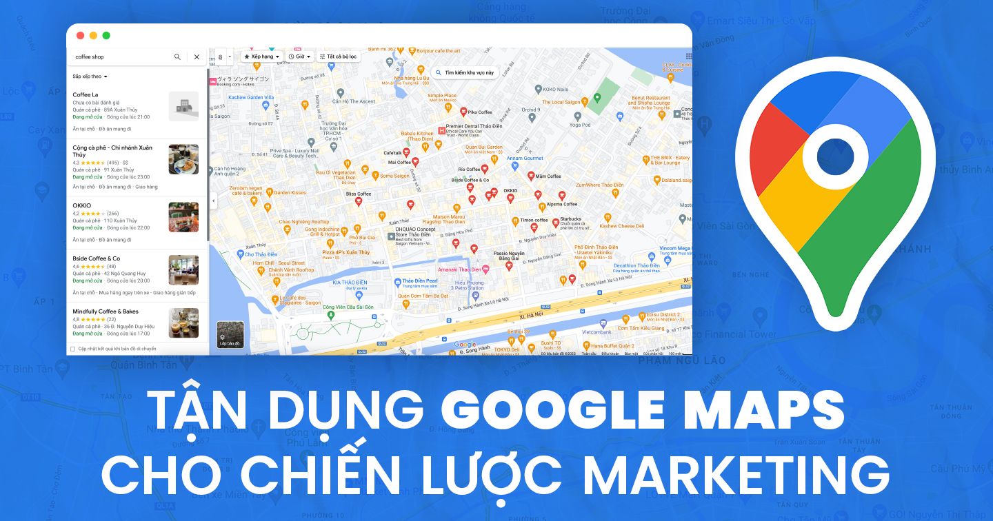 Tối ưu hóa quảng cáo Google Maps trong chiến lược Digital Marketing