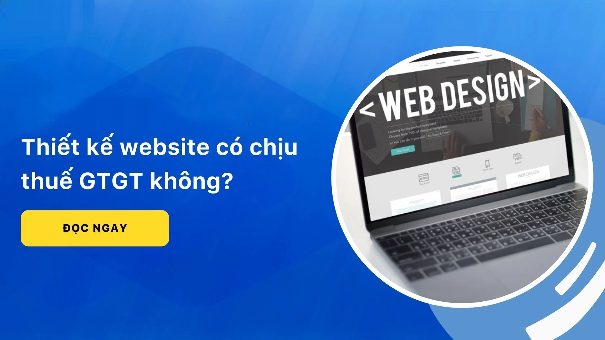 Tổng quan về thuế GTGT và dịch vụ thiết kế website