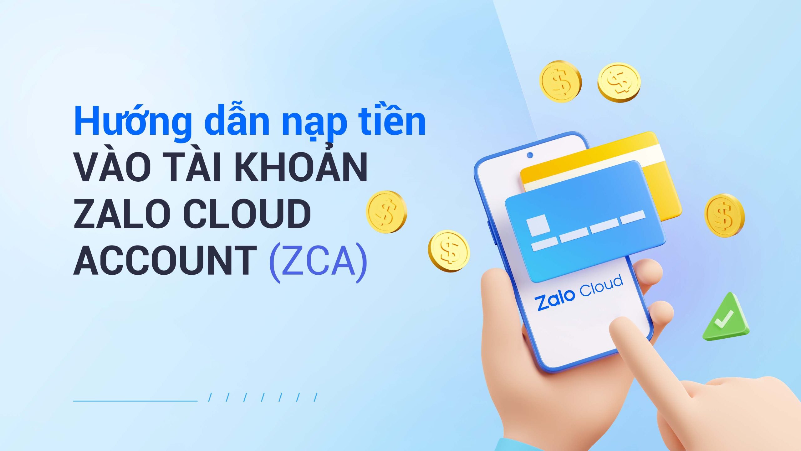 Hướng Dẫn Nạp Tiền Vào Tài Khoản Zalo Cloud Account (ZCA)
