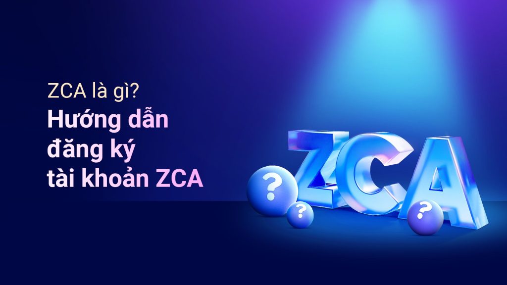 ZCA Là Gì