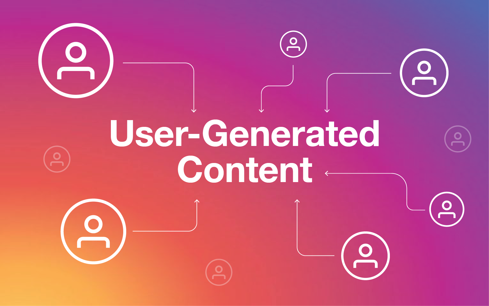 User-Generated Content (UGC) Là Gì?