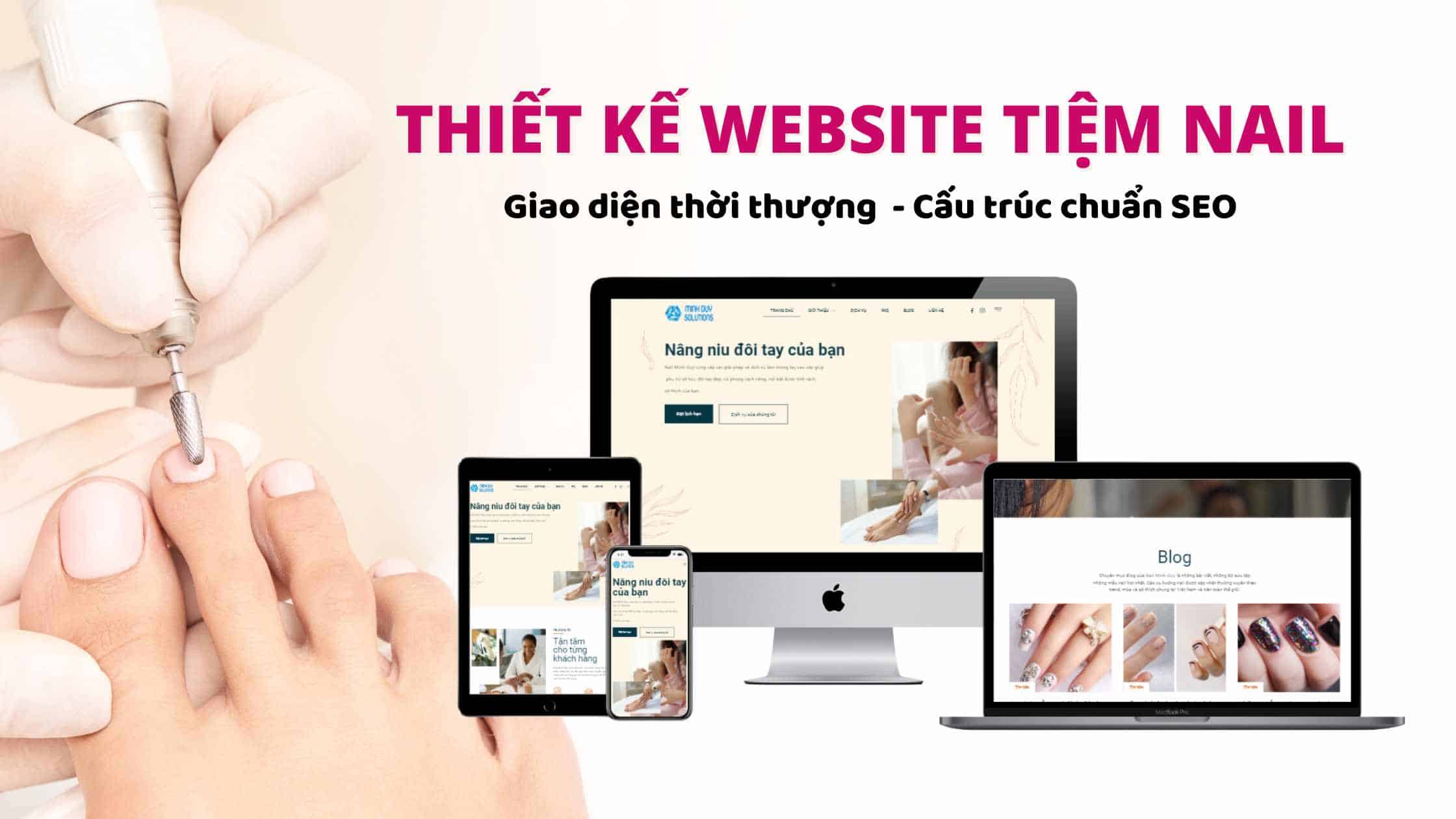 Cách Thiết Kế Website Tiệm Nail Chuyên Nghiệp Để Thu Hút Thợ Nail Giỏi